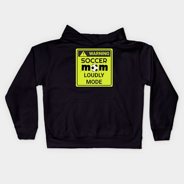 soccer mom loudly mode Kids Hoodie by USAPHILLYDESIGNERS